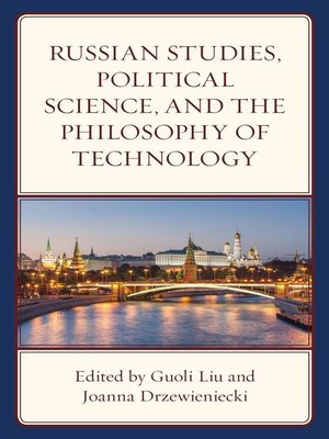 cover image of Russian Studies, Political Science, and the Philosophy of Technology